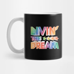 Livin' The Dream Mug